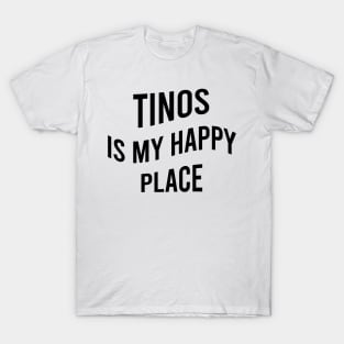 Tinos is my happy place T-Shirt